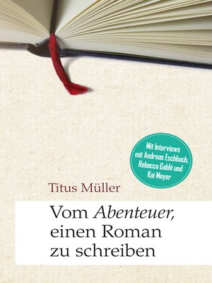 cover image of Vom Abenteuer, einen Roman zu schreiben